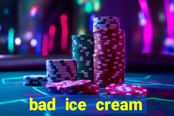 bad ice cream click jogos